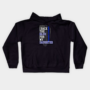 I back the blue for my daughter Kids Hoodie